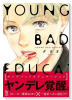 YOUNG BAD EDUCATION