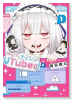 あの子にナイショのVTuber！（～1巻）