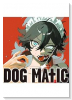 DOG MATIC（～1巻）